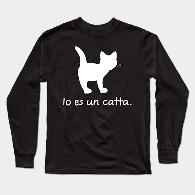 I'm A Cat (Interlingua, Feminine) Long Sleeve T-Shirt by dikleyt